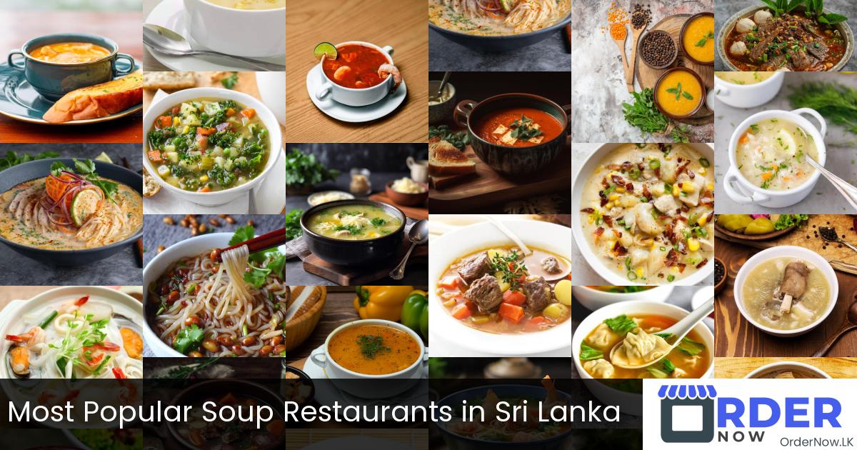 Most Popular Soup Restaurants in Sri Lanka
