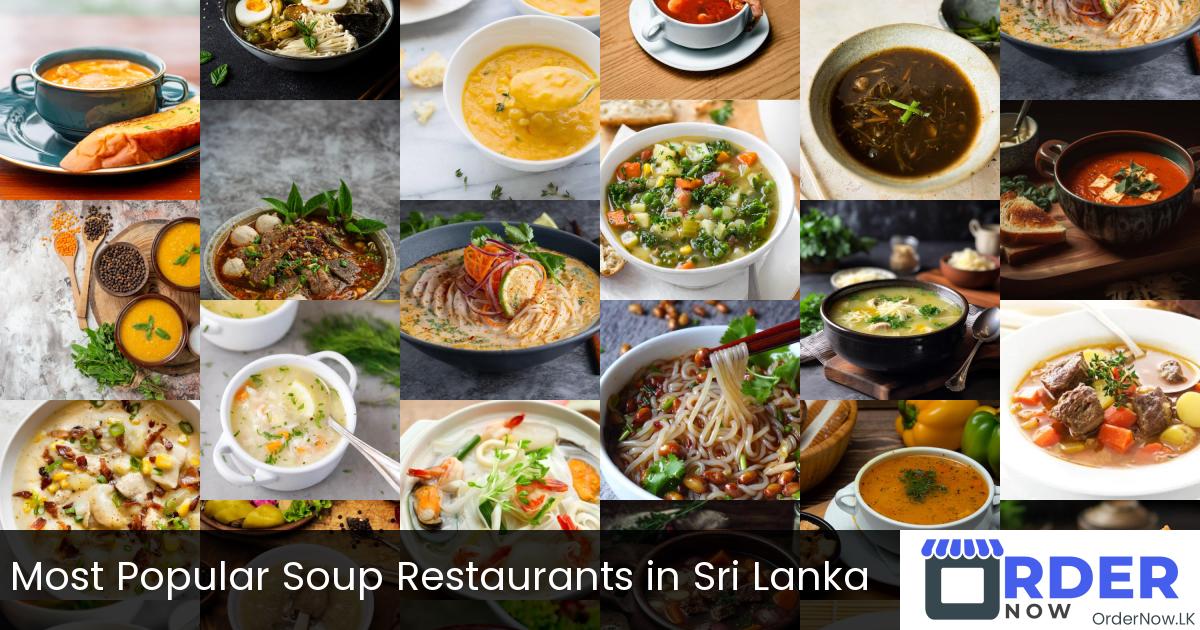 Most Popular Soup Restaurants in Sri Lanka