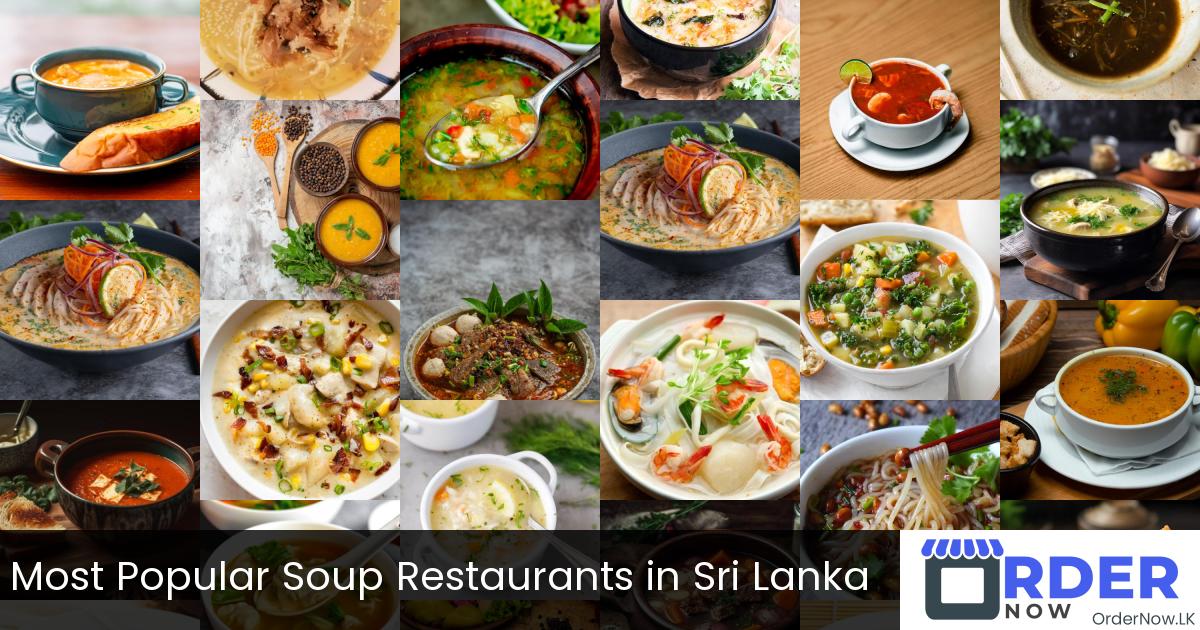 Most Popular Soup Restaurants in Sri Lanka