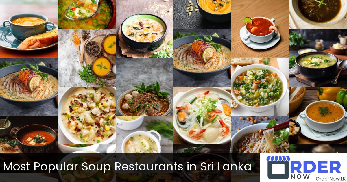 Most Popular Soup Restaurants in Sri Lanka