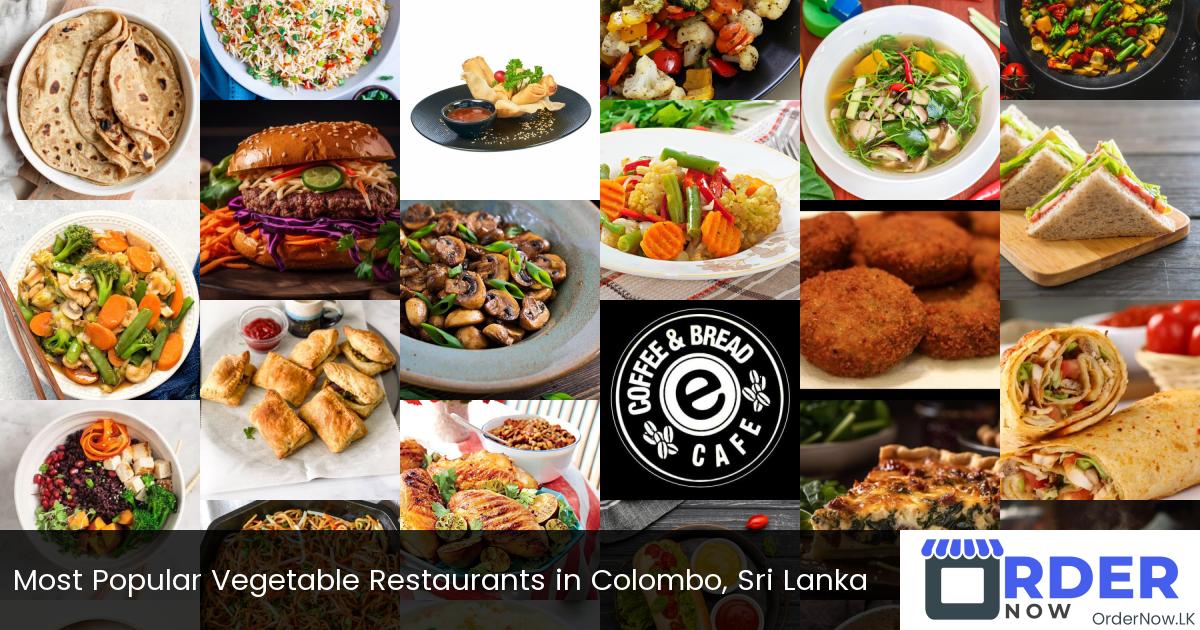 Most Popular Vegetable Restaurants in Colombo, Sri Lanka