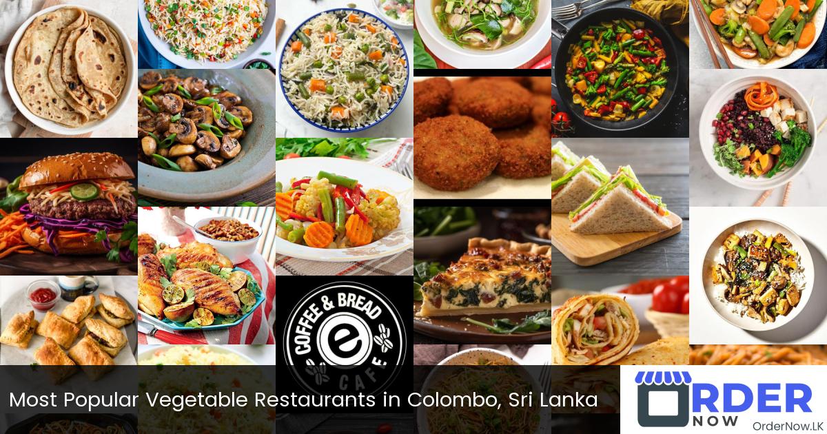 Most Popular Vegetable Restaurants in Colombo, Sri Lanka