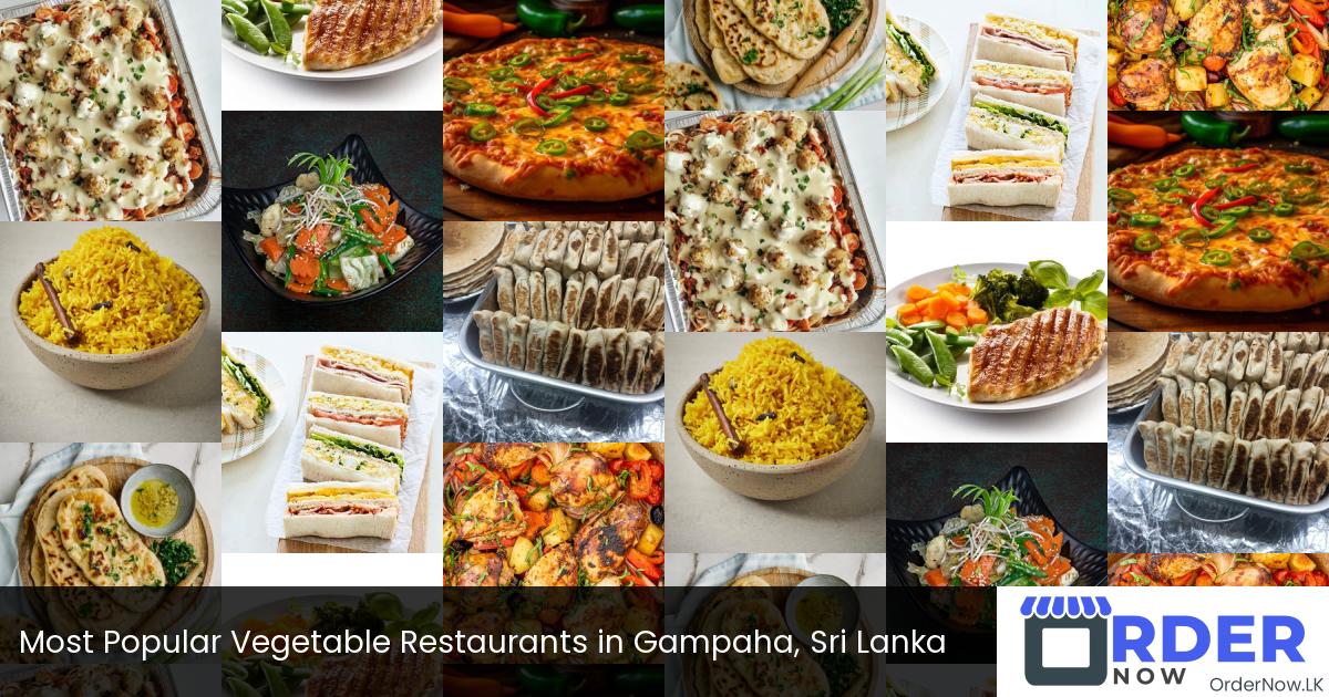 Most Popular Vegetable Restaurants in Gampaha, Sri Lanka