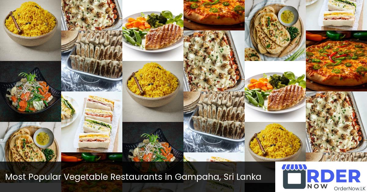 Most Popular Vegetable Restaurants in Gampaha, Sri Lanka