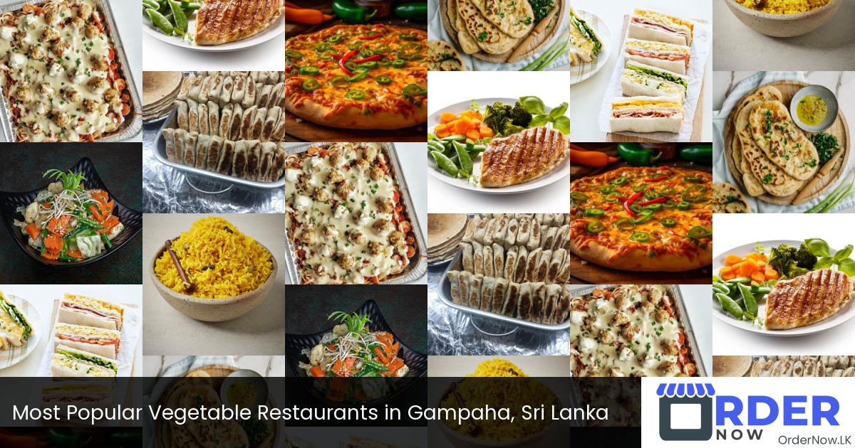 Most Popular Vegetable Restaurants in Gampaha, Sri Lanka