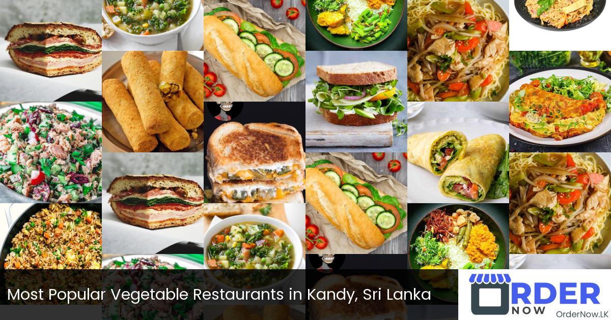 Most Popular Vegetable Restaurants in Kandy, Sri Lanka