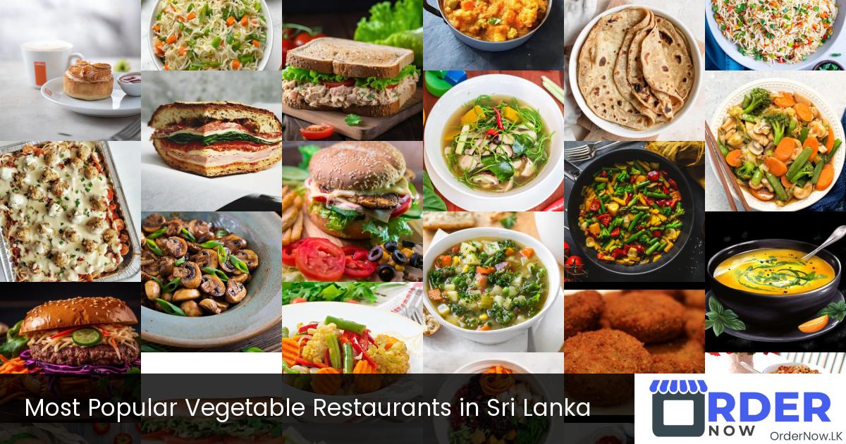 Most Popular Vegetable Restaurants in Sri Lanka