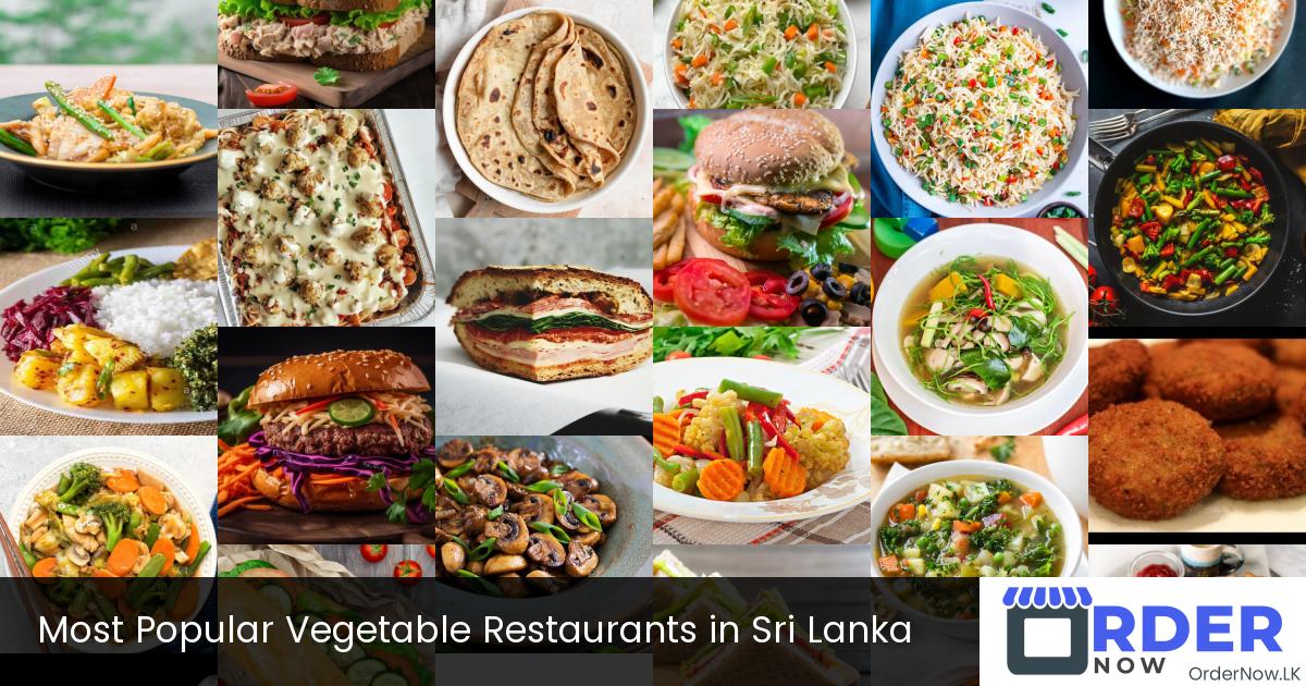Most Popular Vegetable Restaurants in Sri Lanka