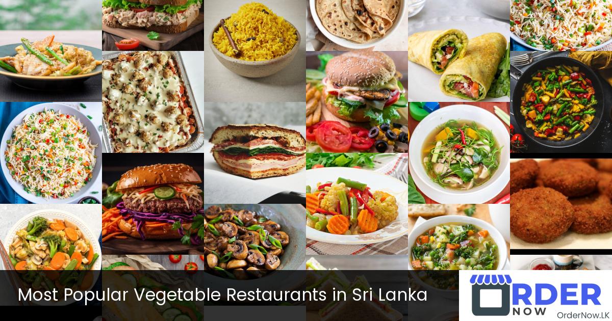 Most Popular Vegetable Restaurants in Sri Lanka