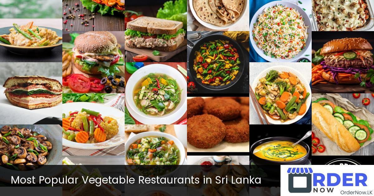 Most Popular Vegetable Restaurants in Sri Lanka