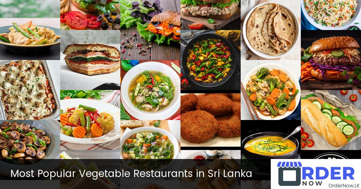 Most Popular Vegetable Restaurants in Sri Lanka