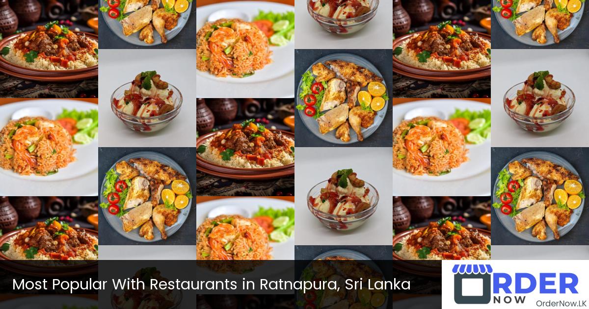 Most Popular With Restaurants in Ratnapura, Sri Lanka