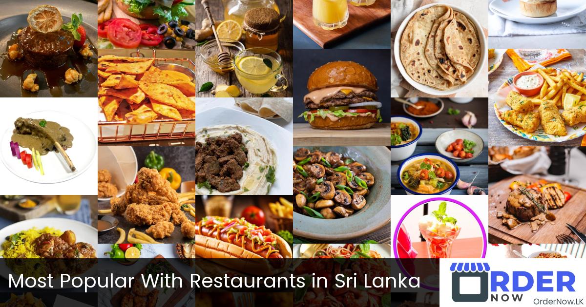 Most Popular With Restaurants in Sri Lanka