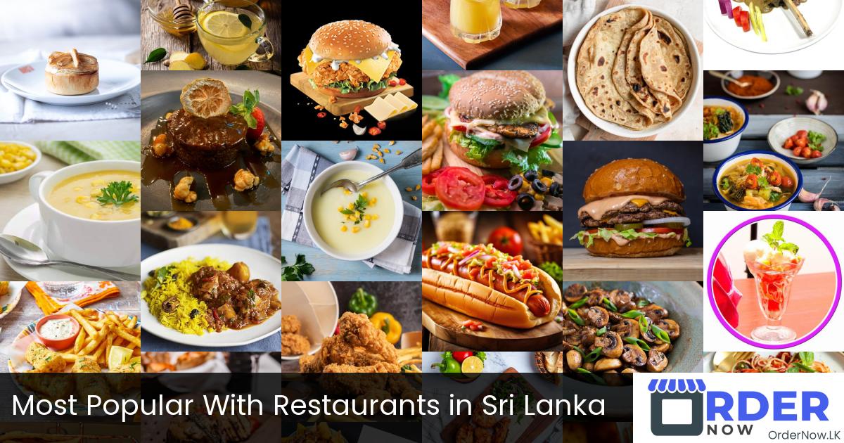Most Popular With Restaurants in Sri Lanka