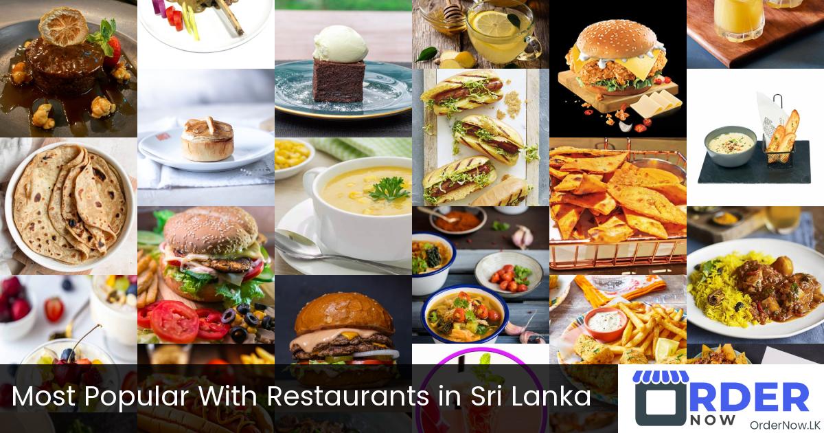 Most Popular With Restaurants in Sri Lanka
