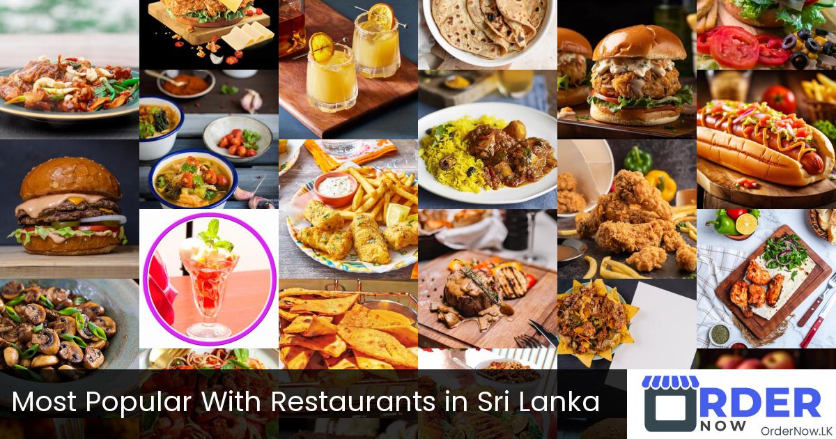 Most Popular With Restaurants in Sri Lanka