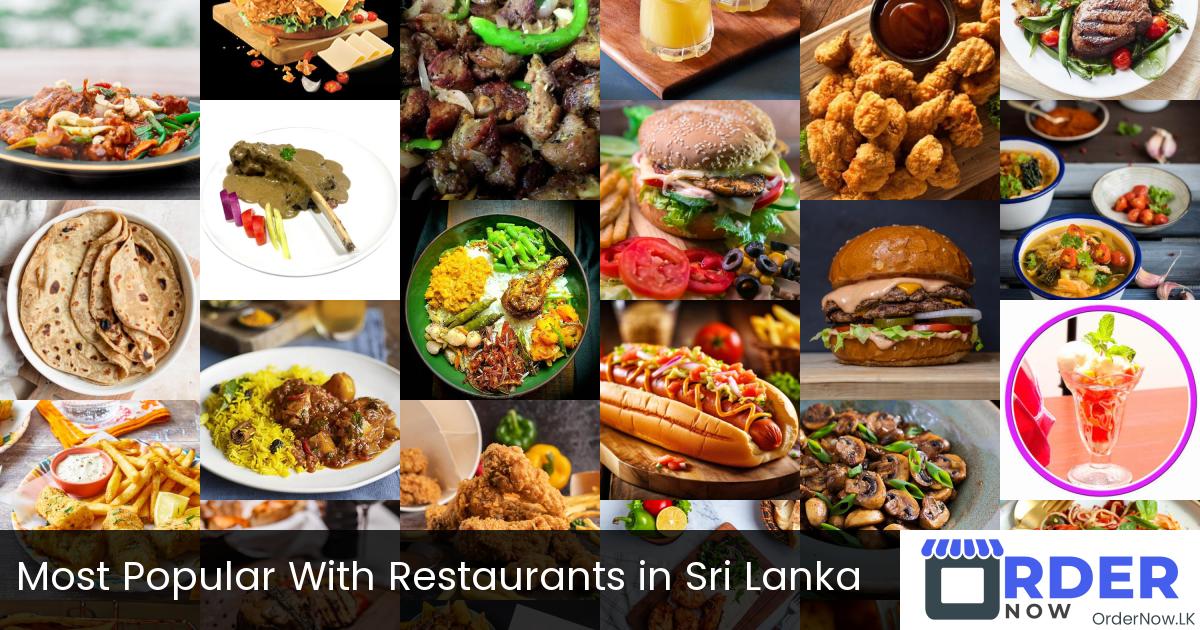 Most Popular With Restaurants in Sri Lanka