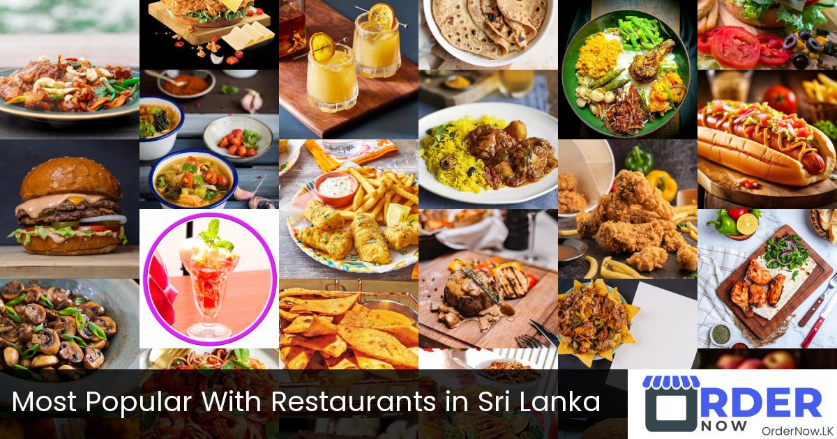 Most Popular With Restaurants in Sri Lanka