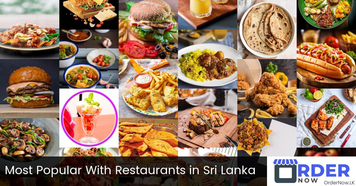 Most Popular With Restaurants in Sri Lanka