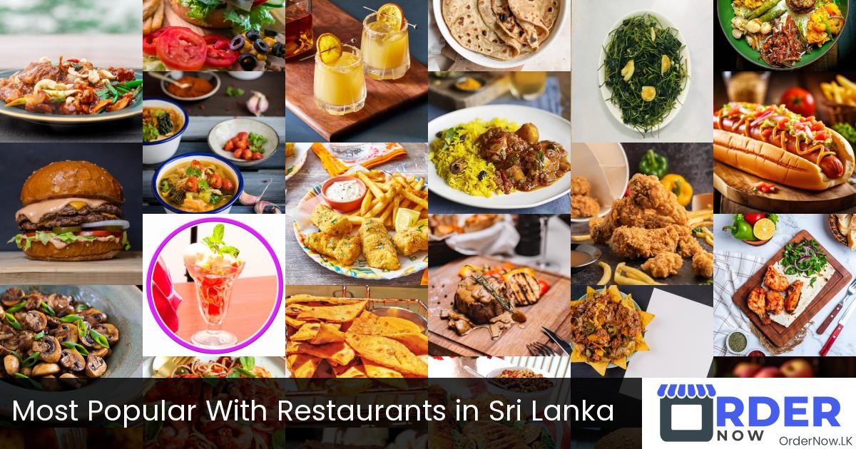 Most Popular With Restaurants in Sri Lanka